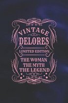 Vintage Delores Limited Edition the Woman the Myth the Legend