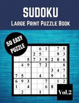 SUDOKU Large Print Puzzle Books: 50 Easy 9x9 Sudoku Puzzles for your kids adult and senior