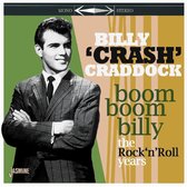 Billy 'Crash' Craddock - Boob Boom Billy. The Rock 'N' Roll Years (CD)