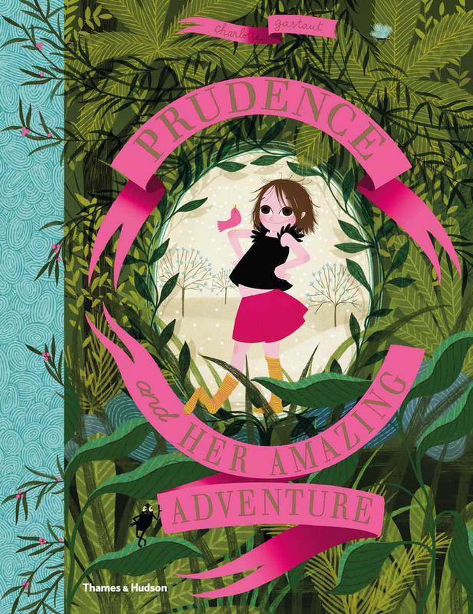 Prudence and her Amazing Adventure - Charlotte Gastaut