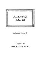 Alabama Notes, Volumes 3 and 4