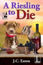 The Wine Trail Mysteries 1 - A Riesling to Die