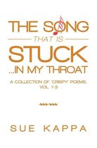 The Song That Is Stuck …In My Throat
