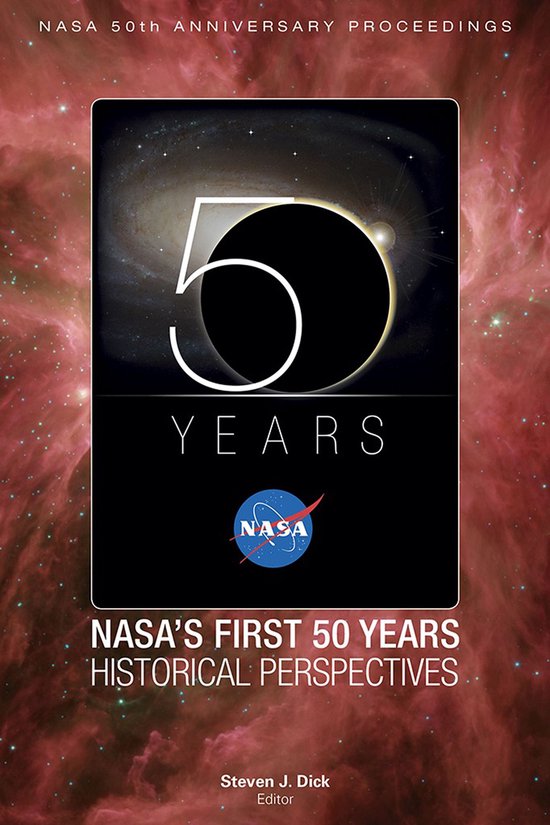 NASA 50th Anniversary Proceedings: NASA's First 50 Years: Hi ... - cover