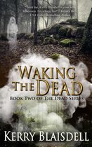 The Dead Series 2 - Waking the Dead