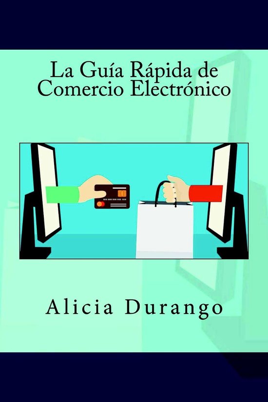 La Guía Rápida de Comercio Electrónico - cover