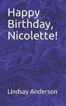 Nicolette Olsen- Happy Birthday, Nicolette!