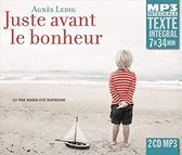 Marie-Eve Dufresne (Lecteur) - Agnes Ledig: Juste Avant Le Bonheur (2 CD) (Integrale MP3)