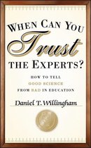Samenvatting Willingham - When Can You Trust the Experts?