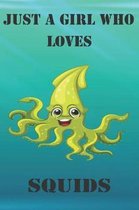 Just A Girl Who Loves Squids