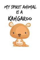 My Spirit Animal Is A Kangaroo