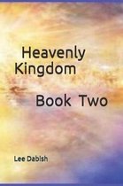 Heavenly Kingdom Book Two