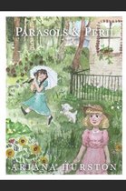 Parasols and Peril
