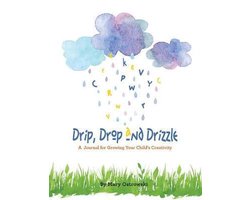 Drip, Drop and Drizzle