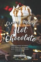 Creamy Taste of Hot Chocolate