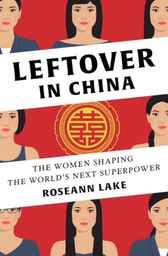 Leftover in China – The Women Shaping the World`s Next Sup ... - cover