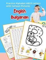 English Bulgarian Practice Alphabet ABCD letters with Cartoon Pictures