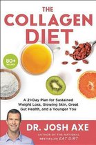 The Collagen Diet A 28Day Plan for Sustained Weight Loss, Glowing Skin, Great Gut Health, and a Younger You