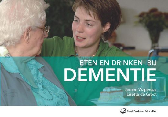 Eten en drinken bij dementie - Jeroen Wapenaar | 