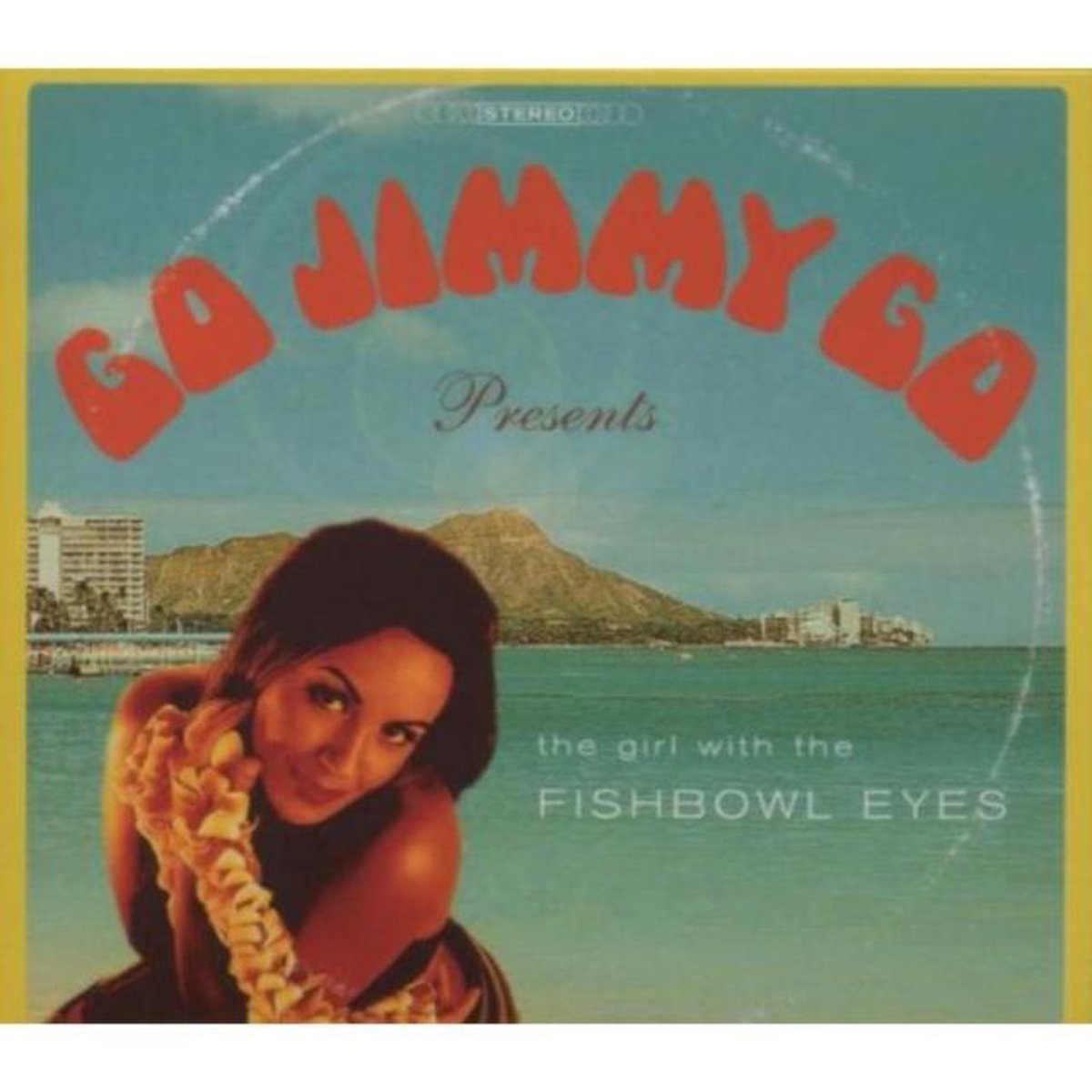 (The Girl With The) Fishbowl Eyes
