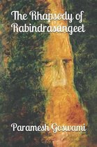 The Rhapsody of Rabindrasangeet