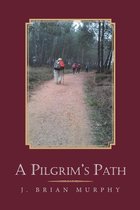 A Pilgrim’s Path