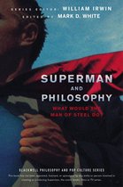 The Blackwell Philosophy and Pop Culture Series 82 - Superman and Philosophy