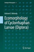 Zoological Monographs 4 - Ecomorphology of Cyclorrhaphan Larvae (Diptera)