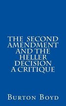 The Second Amendment and the Heller Decision