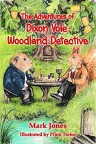 The Adventures Of Dixon Vole