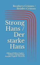 Strong Hans / Der starke Hans (Bilingual Edition