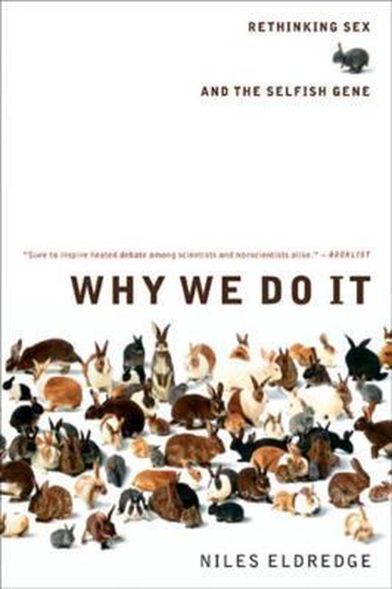 Why We Do It - Rethinking Sex and the Selfish Gene - cover