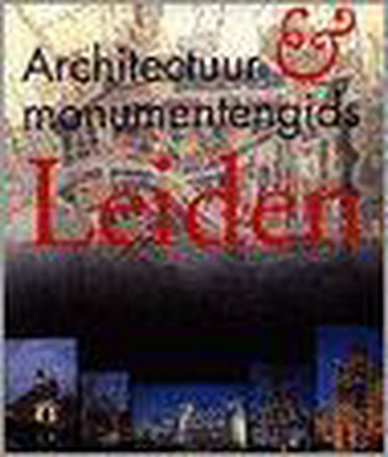Architectuur & monumentengids Leiden - J. Droge | Highergroundnb.org