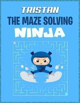 Tristan the Maze Solving Ninja