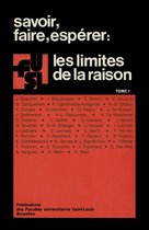 Collection générale - Savoir, faire, espérer : Les limites de la raison