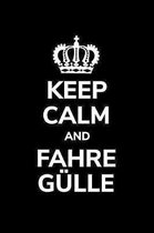 Keep calm and fahre G lle