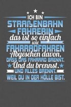 Ich Bin Stra enbahnfahrerin Das Ist So Einfach Wie Fahrradfahren. Abgesehen Davon, Dass Das Fahrrad brennt. Und Du Brennst. Und Alles Brennt. Weil Du In Der H lle Bist.