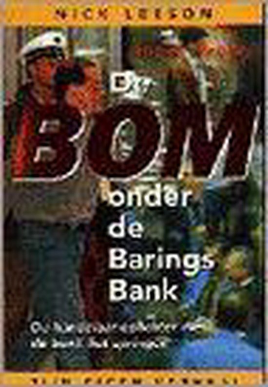 9789022983225 - De bom onder de Barings Bank - N. Leeson