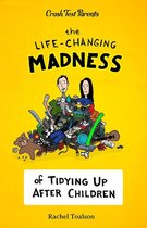 Crash Test Parents 2 - The Life-Changing Madness of Tidying Up After Children