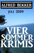 Alfred Bekker Thriller Sammlung - Vier Sommer-Krimis – Juli 2019