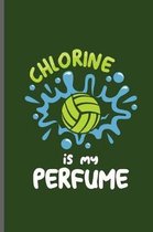 Chlorine is my Perfume