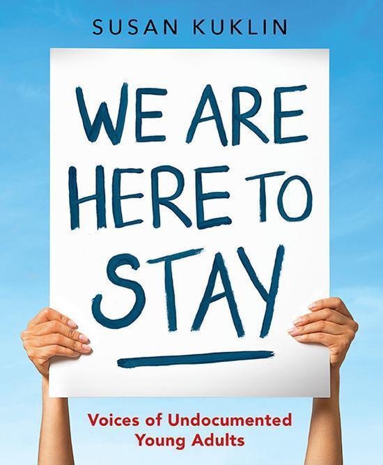 We Are Here to Stay: Voices of Undocumented Young Adults - cover