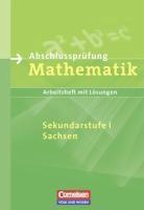 Abschlussprüfung Mathematik. Sekundarstufe I. Arbeitsheft mit Lösungen. Sachsen