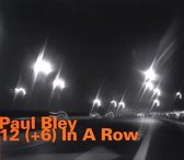 Paul Bley - 12 (+6) In A Row (CD)