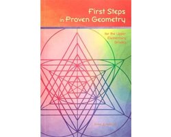 Omslag van First Steps in Proven Geometry: For the Upper Elementary Grades