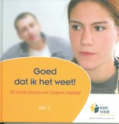 Goed dat ik het weet deel 2