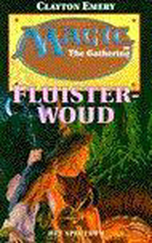 9789027456090 - Magic the gathering: fluisterwoud