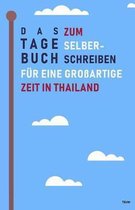 Das Tagebuch zum Selberschreiben f r eine gro artige Zeit in Thailand