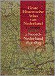 Grote Historische Atlas van Nederland. 2 Noord-Nederland 1851-1855