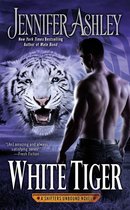 A Shifters Unbound Novel 8 - White Tiger